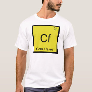 Cf - Cornflakes Chemie Element Symbol Cereal T T-Shirt