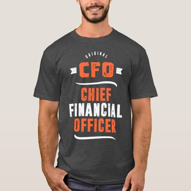 CFO - Chief Financial Officer T-Shirt (Vorderseite)