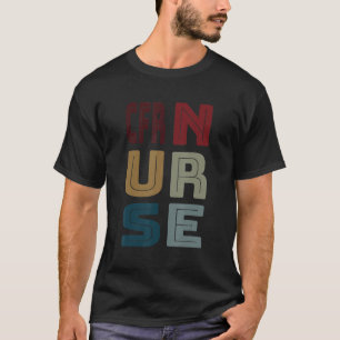 CFR Nurse Certified Flight Registered Nurse Vintag T-Shirt