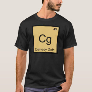 CG - Komödien-Goldchemie-Element-Symbol-T - Shirt