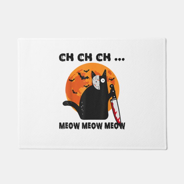 Ch Ch Ch Meow Meow Funny Cat Fußmatte (Vorderseite)