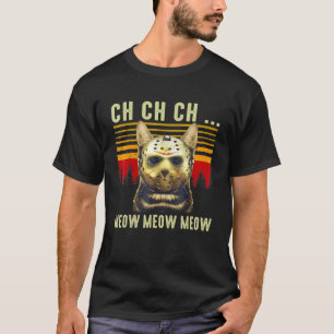 Ch Ch Ch Meow Meow Gruselig Freitag Kostüm Hallowe T-Shirt