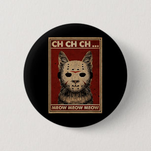 Ch Ch Ch Meow Meow Meow Beängstigende Halloween Ka Button