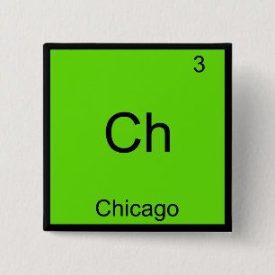 Ch - Chicago Funny Chemistry Element Symbol T-Shir Button