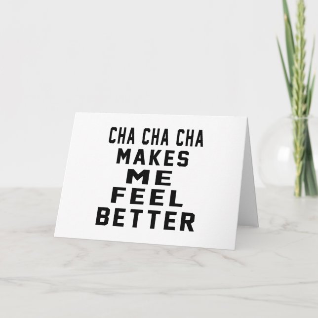 Cha Cha Cha macht mich besser Karte (Vorderseite)