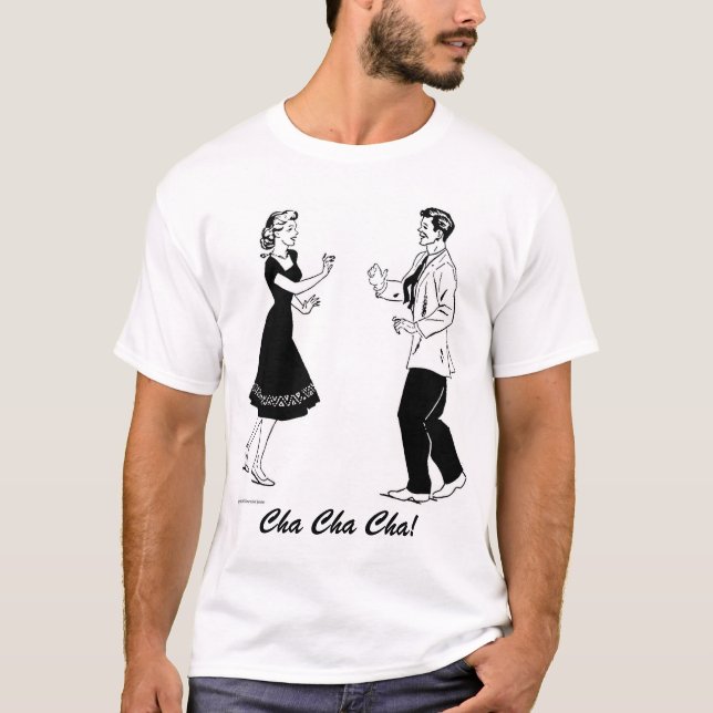 Cha Cha Cha T-Shirt (Vorderseite)