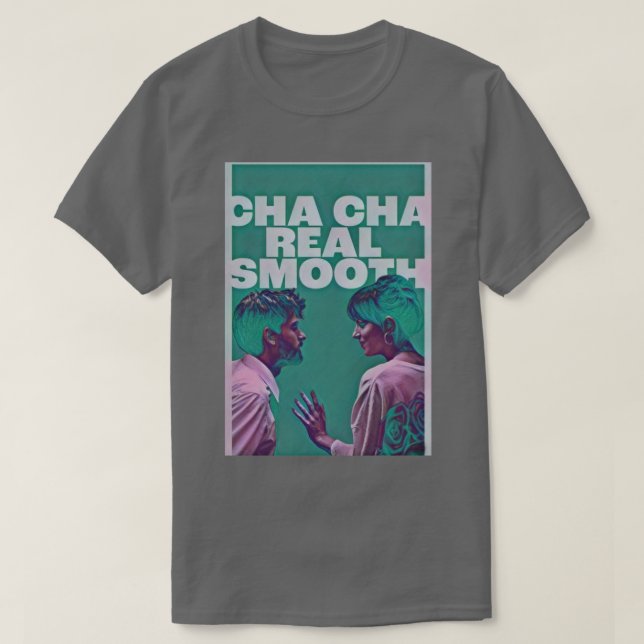 Cha Cha wirklich glatt 2022 4 T-Shirt (Design vorne)