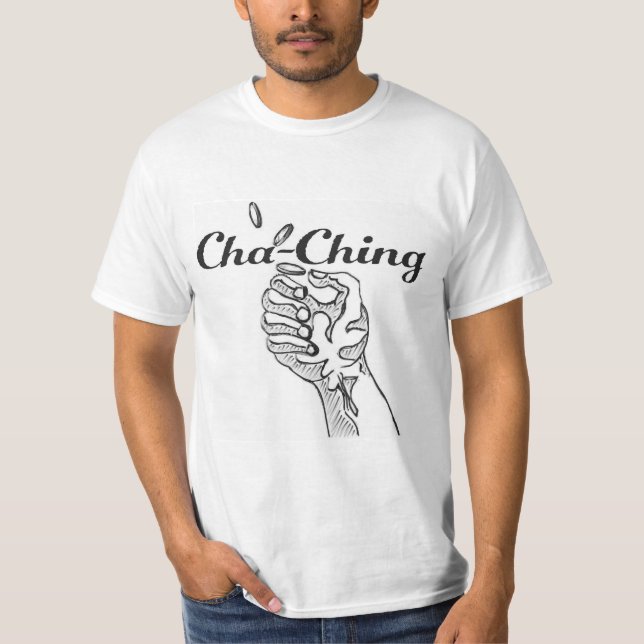 Cha-Ching-Weiß T-Shirt (Vorderseite)