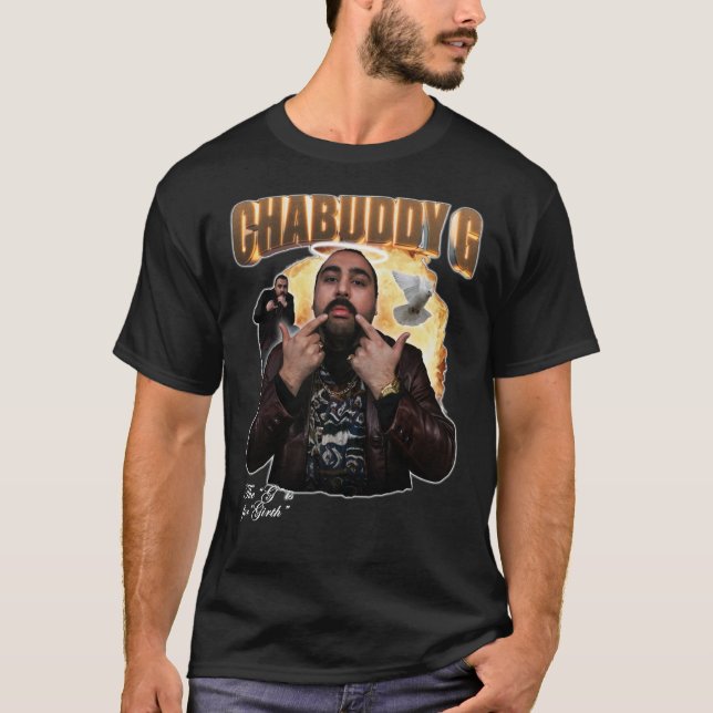 Chabuddy G - The G is for Girth Classic T-Shirt (Vorderseite)