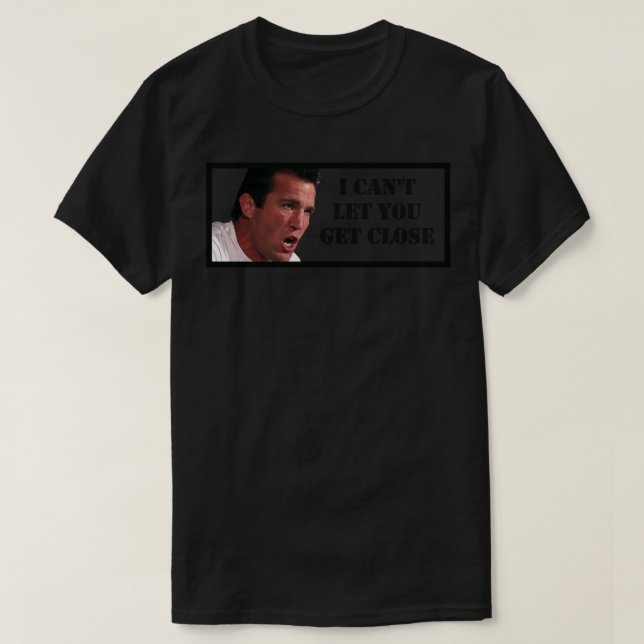 Chael Sonnen I Can&x27;t Lasse Ihnen Nah Classic T-Shirt (Design vorne)