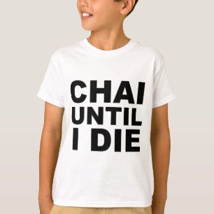 CHAI BIS ICH STERBE T-Shirt Hut Mauspad