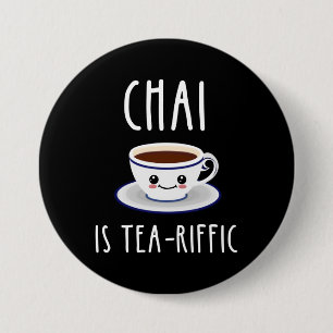 Chai ist Tea-Riffic Button