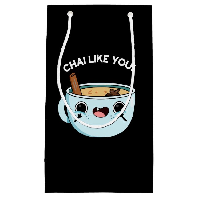 Chai like you Funny Tee Pun Dark BG Kleine Geschenktüte (Vorderseite)