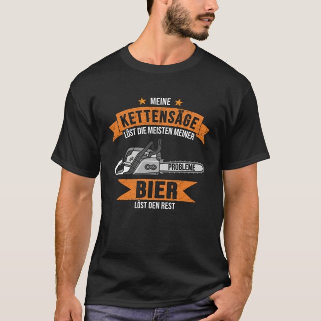 Chainsaw Beer Petrol Wood Chainsaw T-Shirt (Vorderseite)