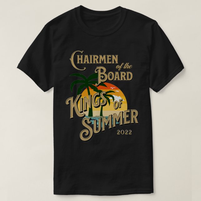 CHAIRMEN OF THE BOARD KINGS OF SUMMER OFFICIAL APP T-Shirt (Design vorne)