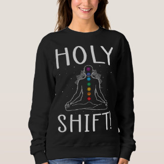 Chakra Healing Quote for Energy Healer and Spiritu Sweatshirt