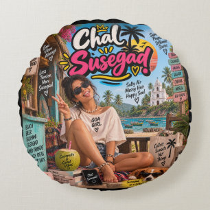 Chal Susegad! — Susegad ist ein Lebensstil Rundes Kissen