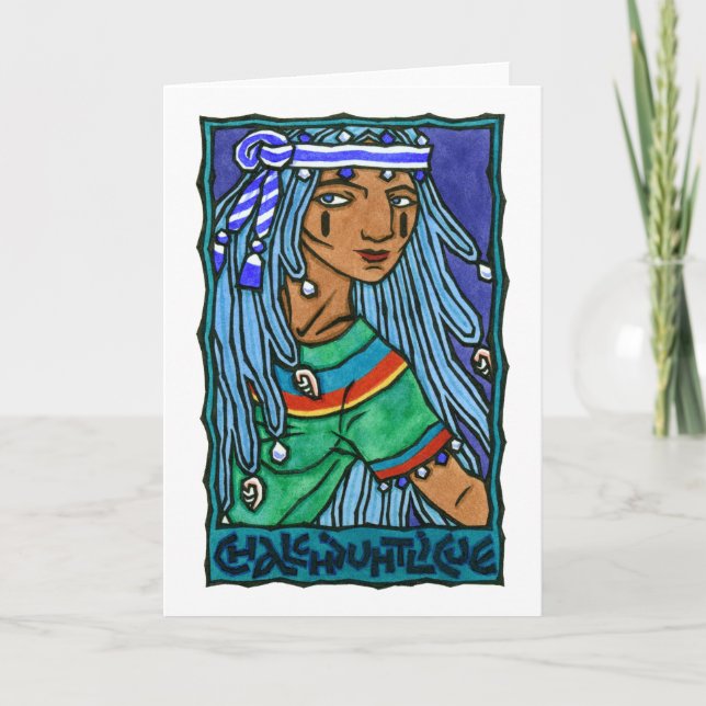 Chalchiuhtlicue Gruß-Karte Karte (Vorderseite)