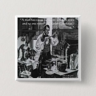 Chales Goodyear Sow & Reap Wisdom Zitat Button