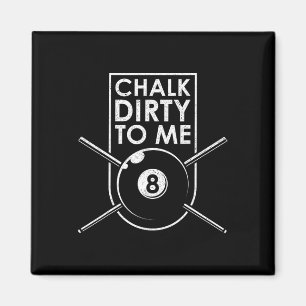 Chalet Dirty zu mir Pool Billardtisch Magnet
