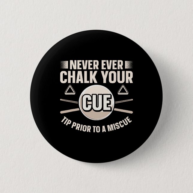 Chalet nie deinen Cue Tipp vor einem Miscue Button (Vorderseite)