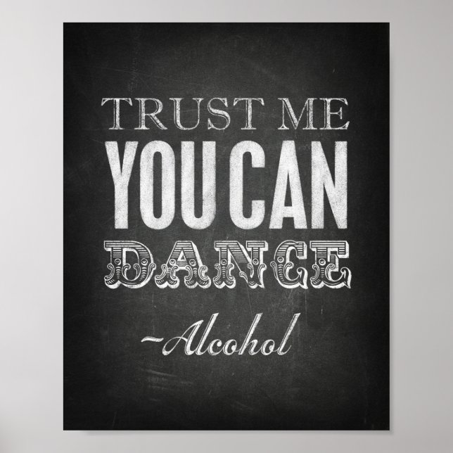 Chalet Style TRUST ME YOU CAN TANCE - Alkohol druc Poster (Vorne)