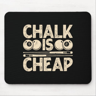 Chalk ist billig mousepad