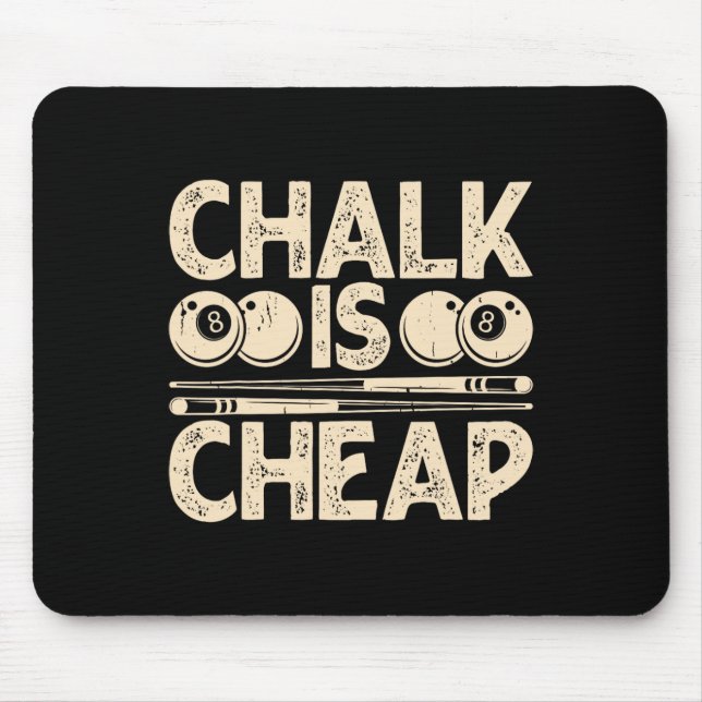 Chalk ist billig mousepad (Vorne)