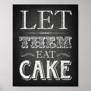 Chalk Style LIESS SIE EAT CAKE signieren Print Poster