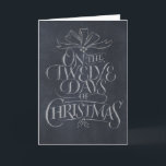 Chalkboard 12 Days of Christmas Chalk Trendy Feiertagskarte<br><div class="desc">Modische und lustige Chalkboard sehen Grußkarte aus. Diese Kunst ist eine maßgeschneiderte Handschrift. Es wird Leute dazu bringen, in Song auszubrechen... "Fünf Gold Rings... " Platzieren Sie es in einen kleinen Holzrahmen und es hätte gerne ein richtiges Schieferbrett - perfekt für die Dekoration. Bitte beachten Sie: Diese Karte ist leer,...</div>