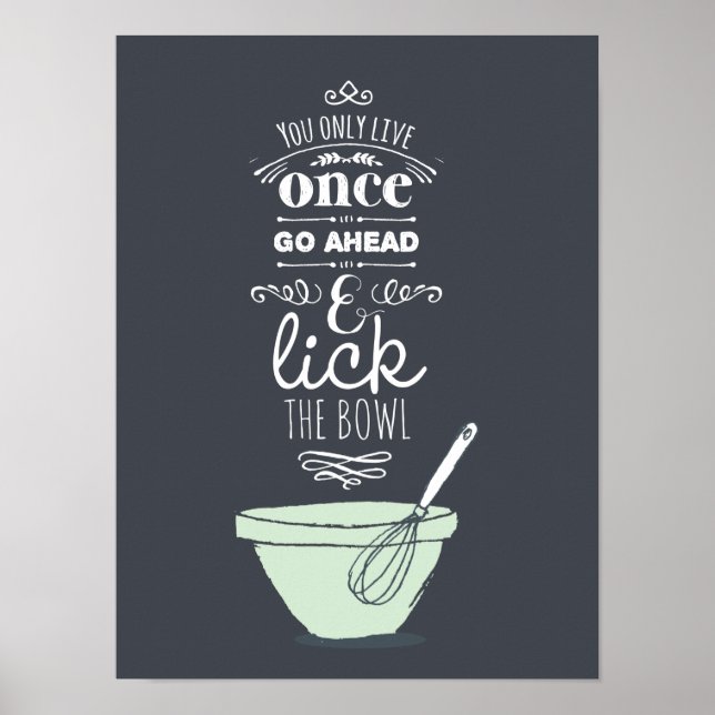 Chalkboard Lick the Bowl Quote Küche Drucken Poster (Vorne)