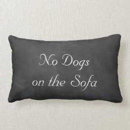 Chalkboard No Dogs auf dem Sofa Lendenkissen