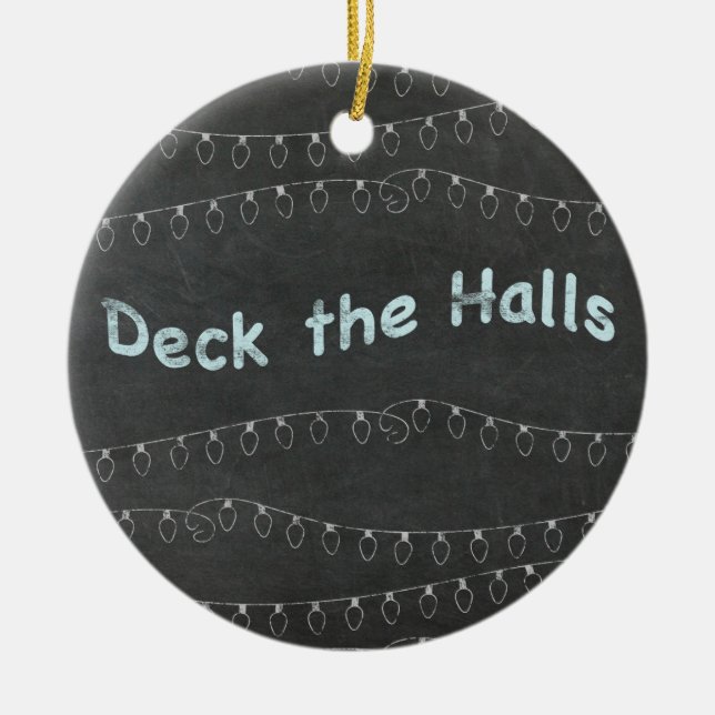Chalkboard Personalisiert Deck the Halls Keramik Ornament (Vorne)