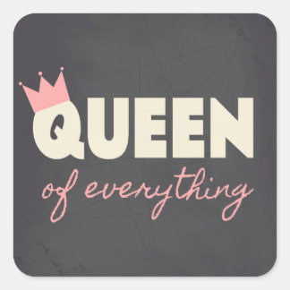 Chalkboard Queen of Everything Text Design Quadratischer Aufkleber