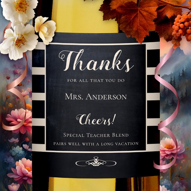 Chalkboard Teacher Thank You Wine Label Weinetikett (Elegant teacher Thank You wine label featuring a chalkboard or blackboard design with stripes)