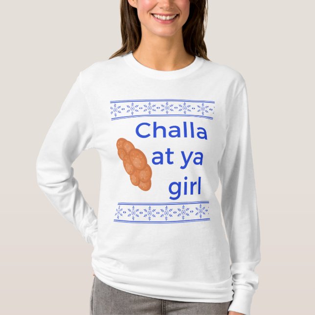Challa in ya Girl T-Shirt (Vorderseite)