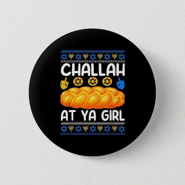 Challah At Ya Girl Jewish Hanukkah Fun  Button (Vorderseite)