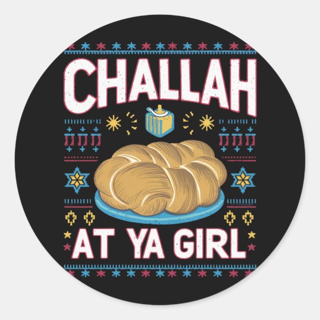 Challah bei Ya Girl Funny Hanukkah Food Chanukah Runder Aufkleber (Vorderseite)