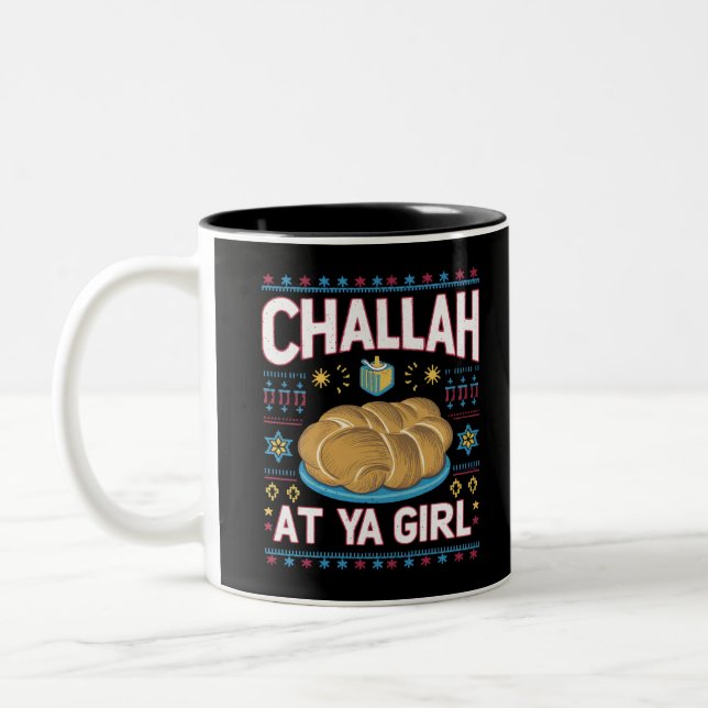 Challah bei Ya Girl Funny Hanukkah Food Chanukah Zweifarbige Tasse (Links)