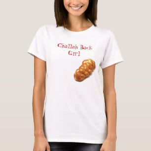 Challah, Challah-hinteres Mädchen T-Shirt