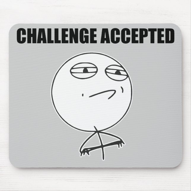 Challenge Accepted Rage Face Comic Meme Mousepad (Vorne)