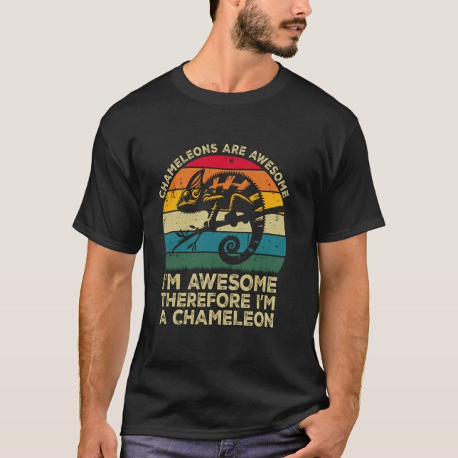 Chamäleons sind großartig Ich bin großartig Also b T-Shirt (Vorderseite)