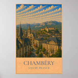 Chambéry, Frankreich – Vintage-Reiseposter Poster