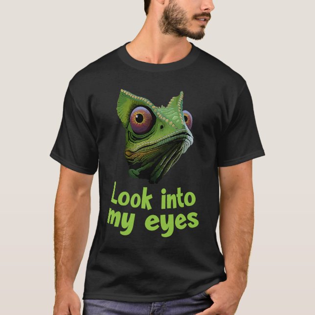 Chameleon  Look Itno My Eyes Chamaeleonidae  3 T-Shirt (Vorderseite)