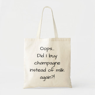 Champagne Instead Milk Drink Buy Funny Tragetasche