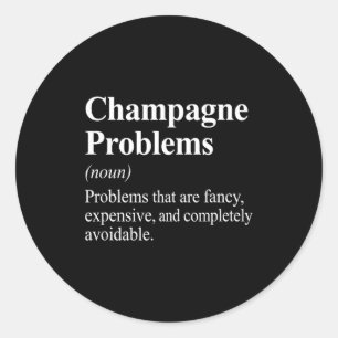 Champagne-Probleme Wörterbuch-Definition Runder Aufkleber