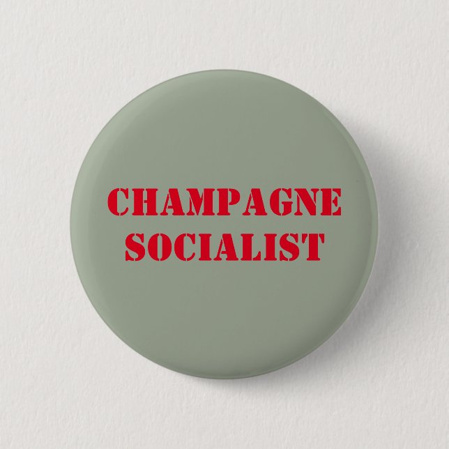 Champagne-Sozialisten-Abzeichen Button (Vorderseite)