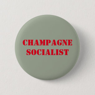 Champagne-Sozialisten-Abzeichen Button
