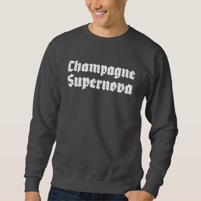 Champagne Supernova Sweatshirt (Vorderseite)