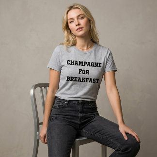 Champagner zum Frühstück T-Shirt Tumblr